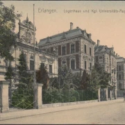 AK Erlangen, Logenhaus, Königliche Universitäts Augenklinik, gelaufen 191?