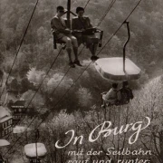 AK Burg an der Wupper, Auffahrt der Seilsesselbahn zum Schloss, gelaufen 1958