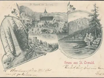 AK Gruss aus St. Oswald, bei Haslach, Ruine Wettingshausen, Plöckenstein See, gelaufen 1898