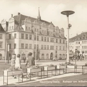 AK Naumburg, Rathaus am Wilhelm Pieck Platz, ungelaufen